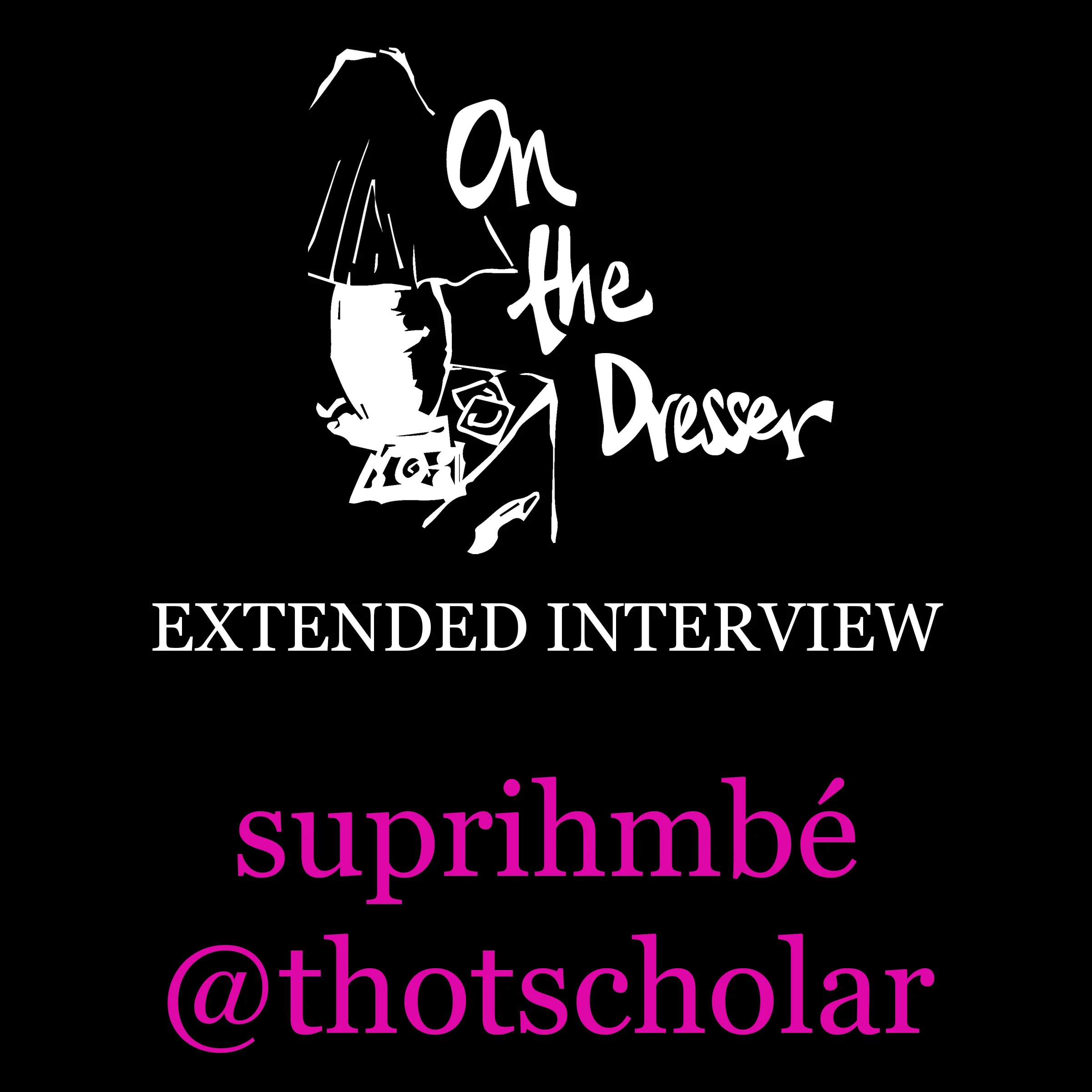 Extended Interview - Thotscholar 