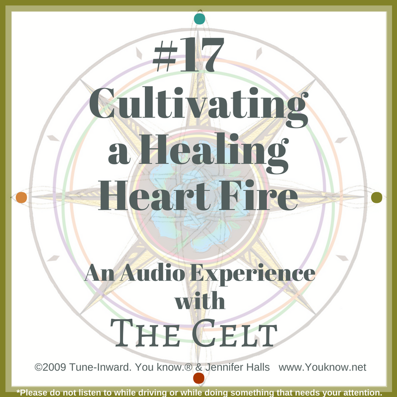 #17 Cultivating a Healing Heart Fire