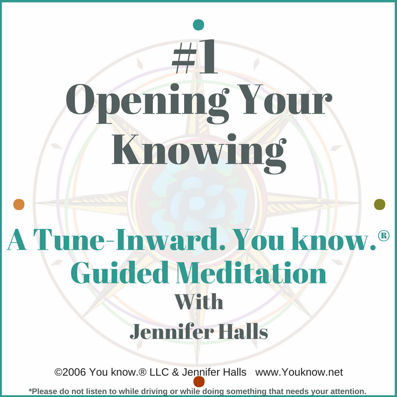 #1 Opening Your Knowing
