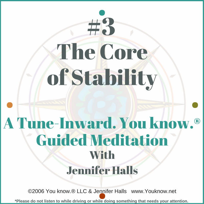 3-the-core-of-stability-tune-inward-you-know-guided-meditation-2006.png