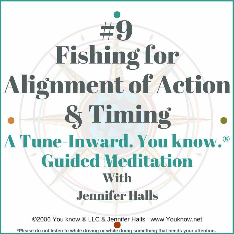 #9 Fishing for Alignment of Action & Timing