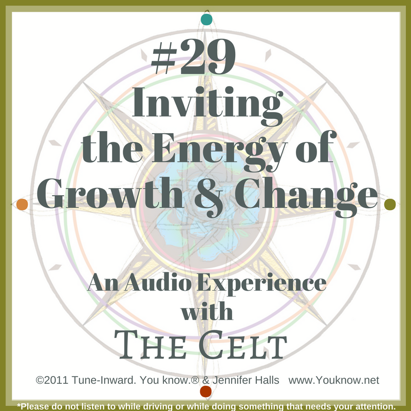#29 Inviting the Energy of Growth & Change