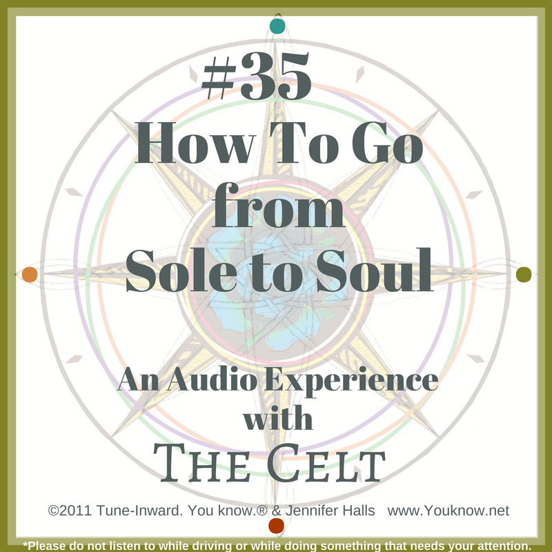 #35 How To Go from Sole to Soul