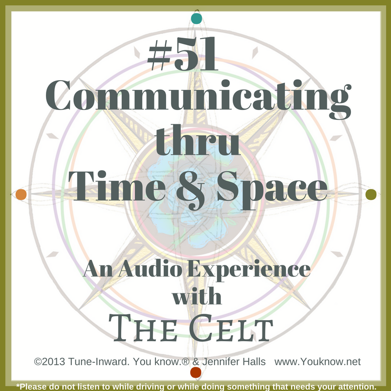 #51 Communicating Through Time & Space