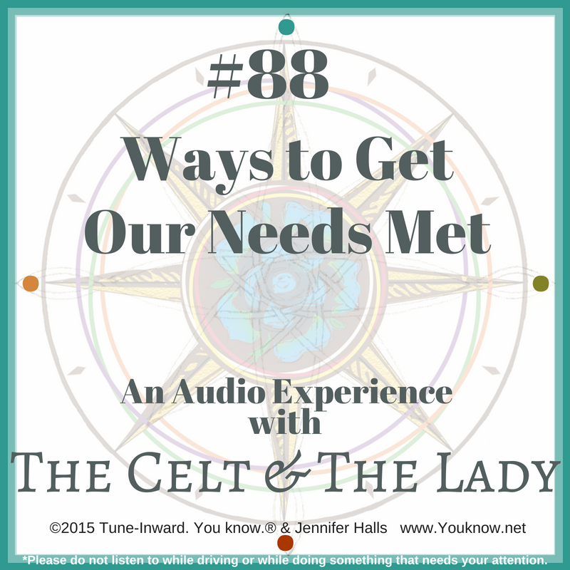 #88 Ways To Get Our Needs Met