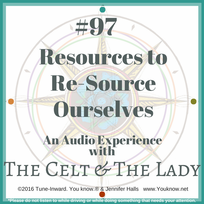 #97 Resources to Re-Source Ourselves