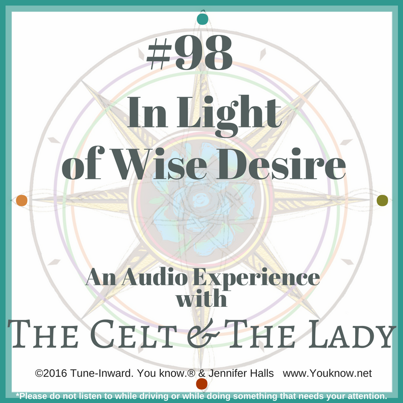 #98 In Light of Wise Desire