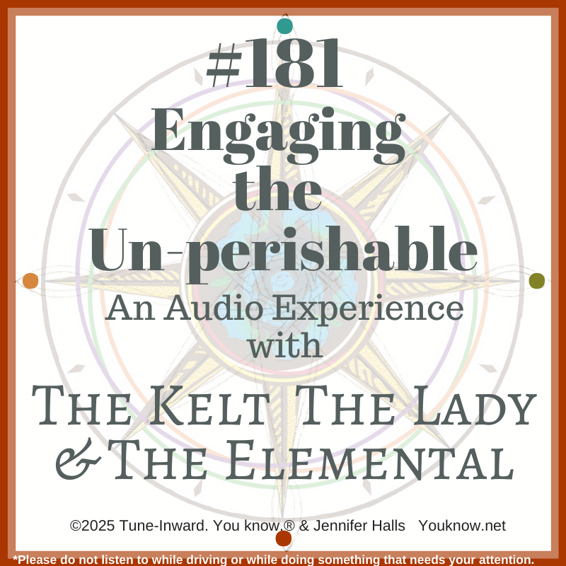 #181 Engaging the Un-perishable