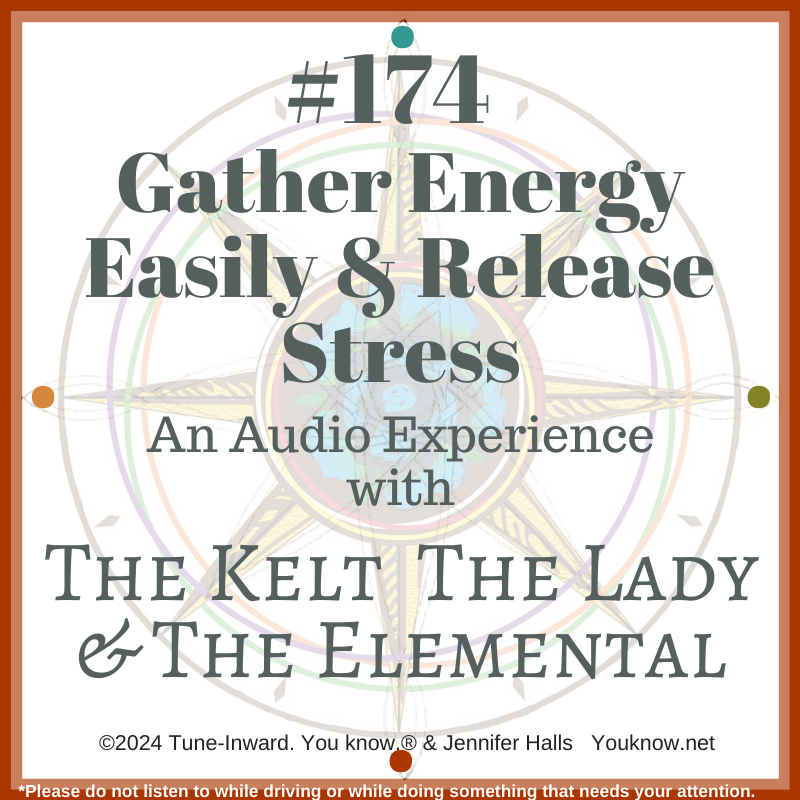 #174 Gather Energy Easily & Release Stress