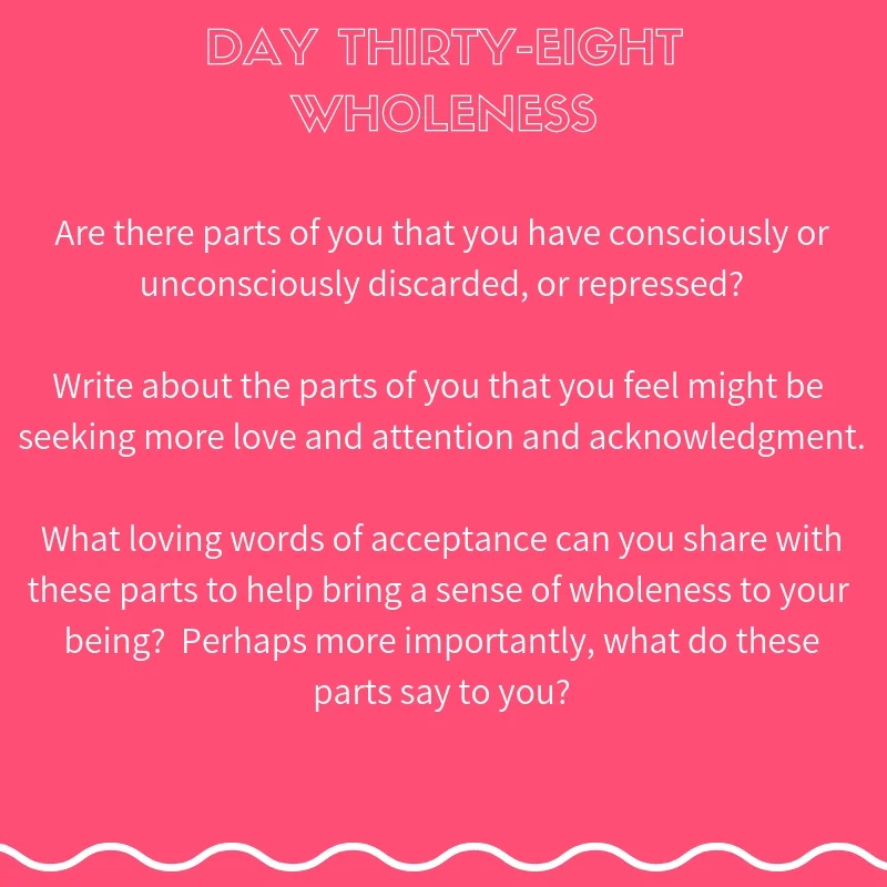 Miracle Frequency Day Thirty-Eight Journal Prompt Wholeness.jpg