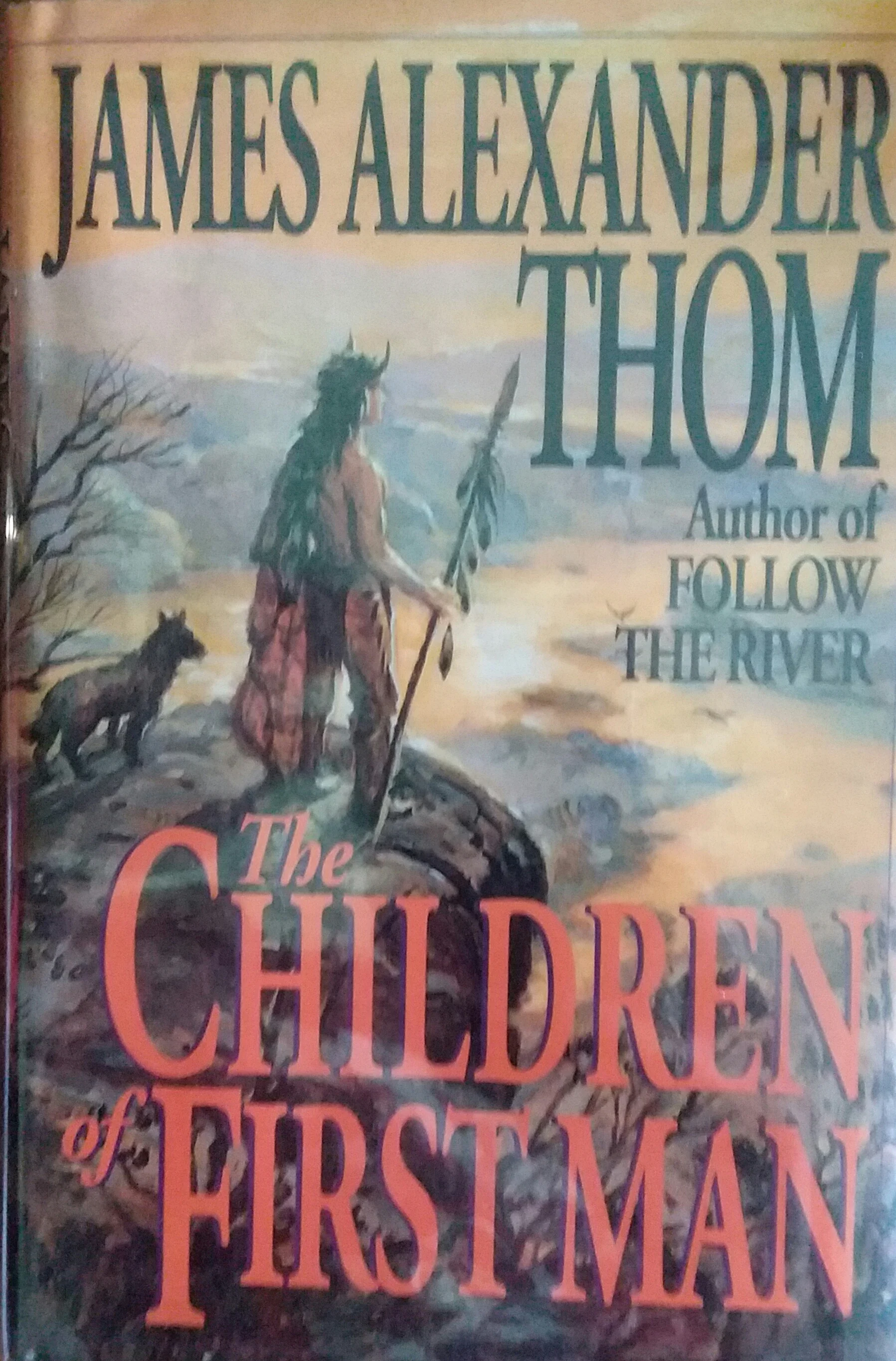 Read The Children Of First Man By James Alexander Thom