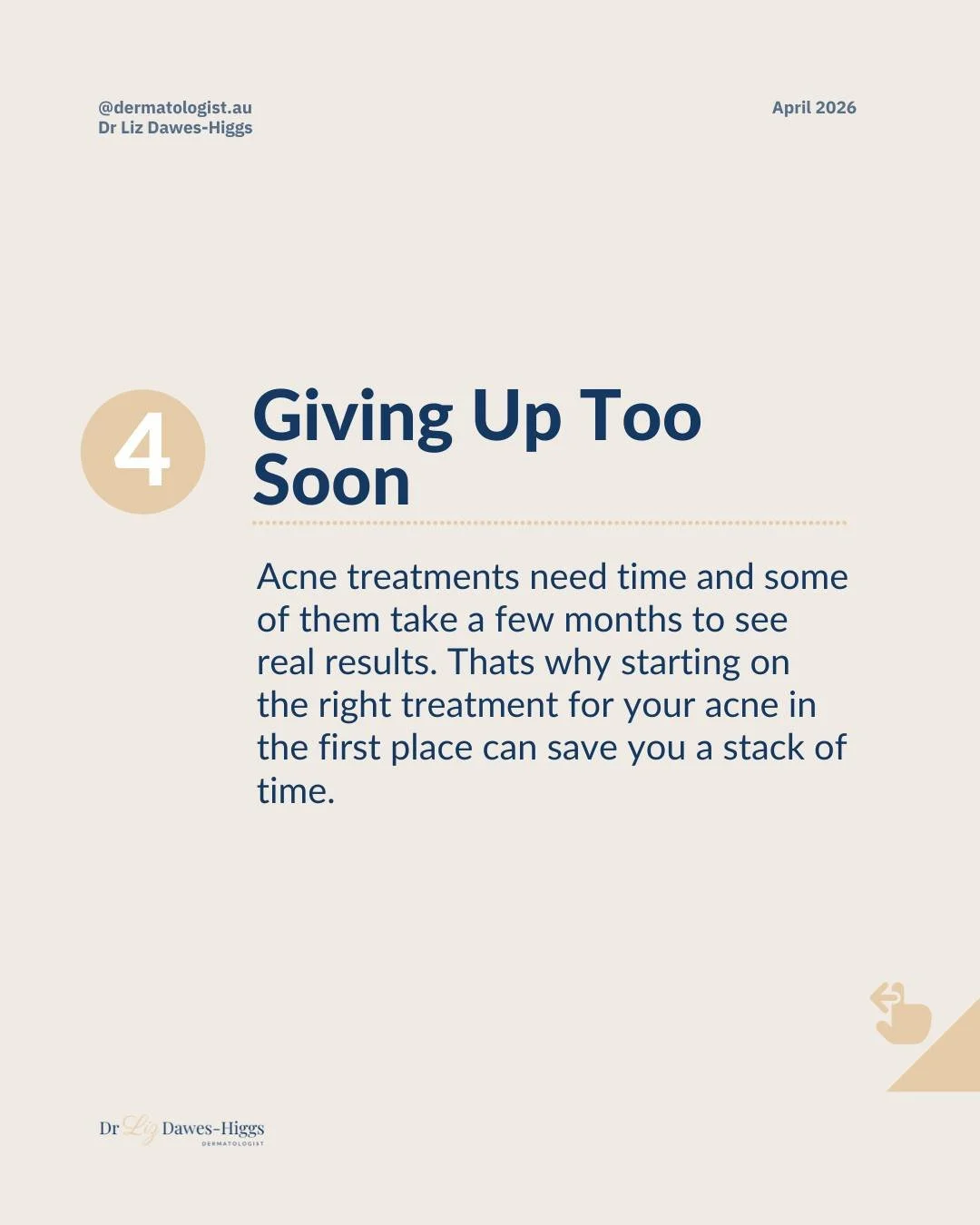 MISTAKE 4: Giving Up Too Soon
 
You started a new treatment. After 2 weeks, nothing's changed so you quit.

Acne treatments need time. 

Some take 6-8 weeks to show real results because they're working on the underlying drivers, not just surface symp