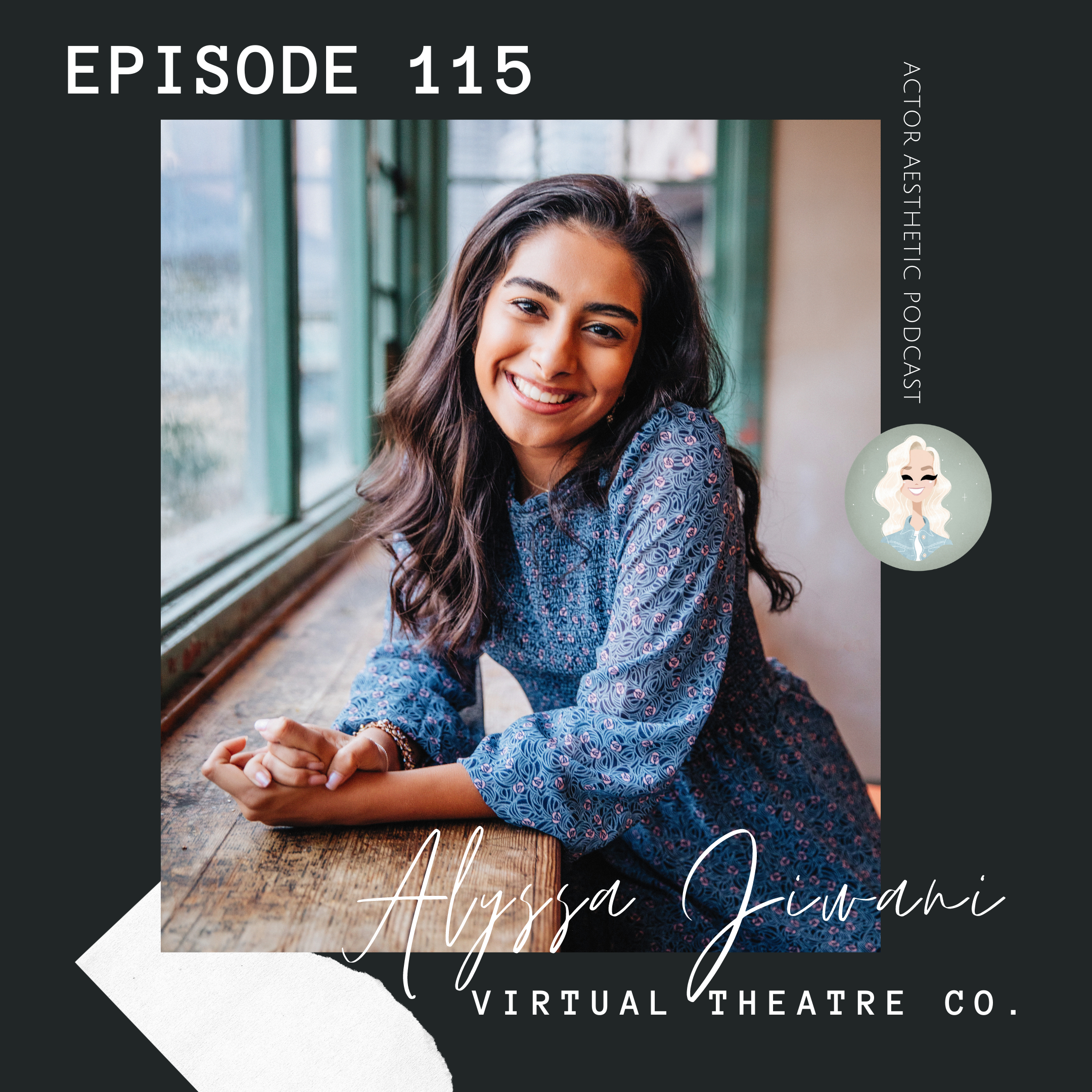 Everything You Need To Know About The Virtual Theatre Co. with Founder Alyssa Jiwani