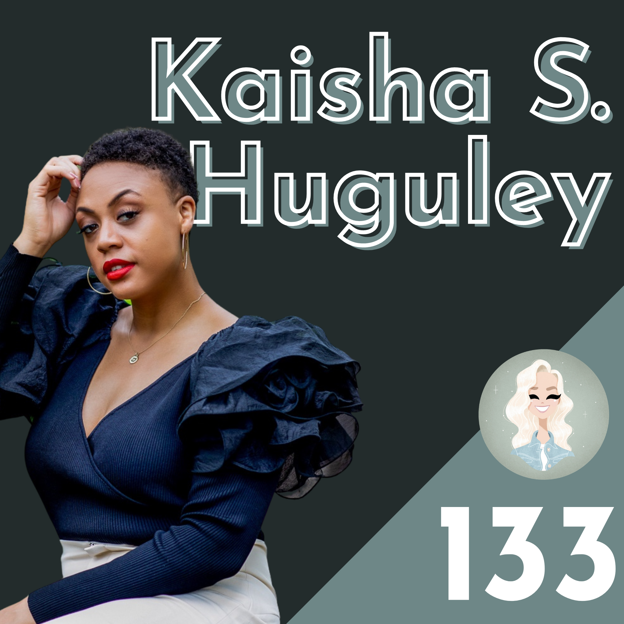 How I Found The Theatre Industry At 25 with Kaisha S. Huguley