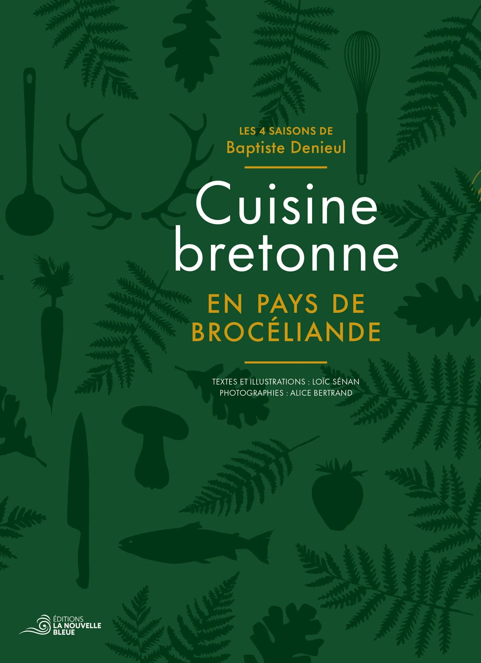 Alice Bertrand, auteur photographe livre Cuisine Bretonne Brocéliande Baptiste Denieul