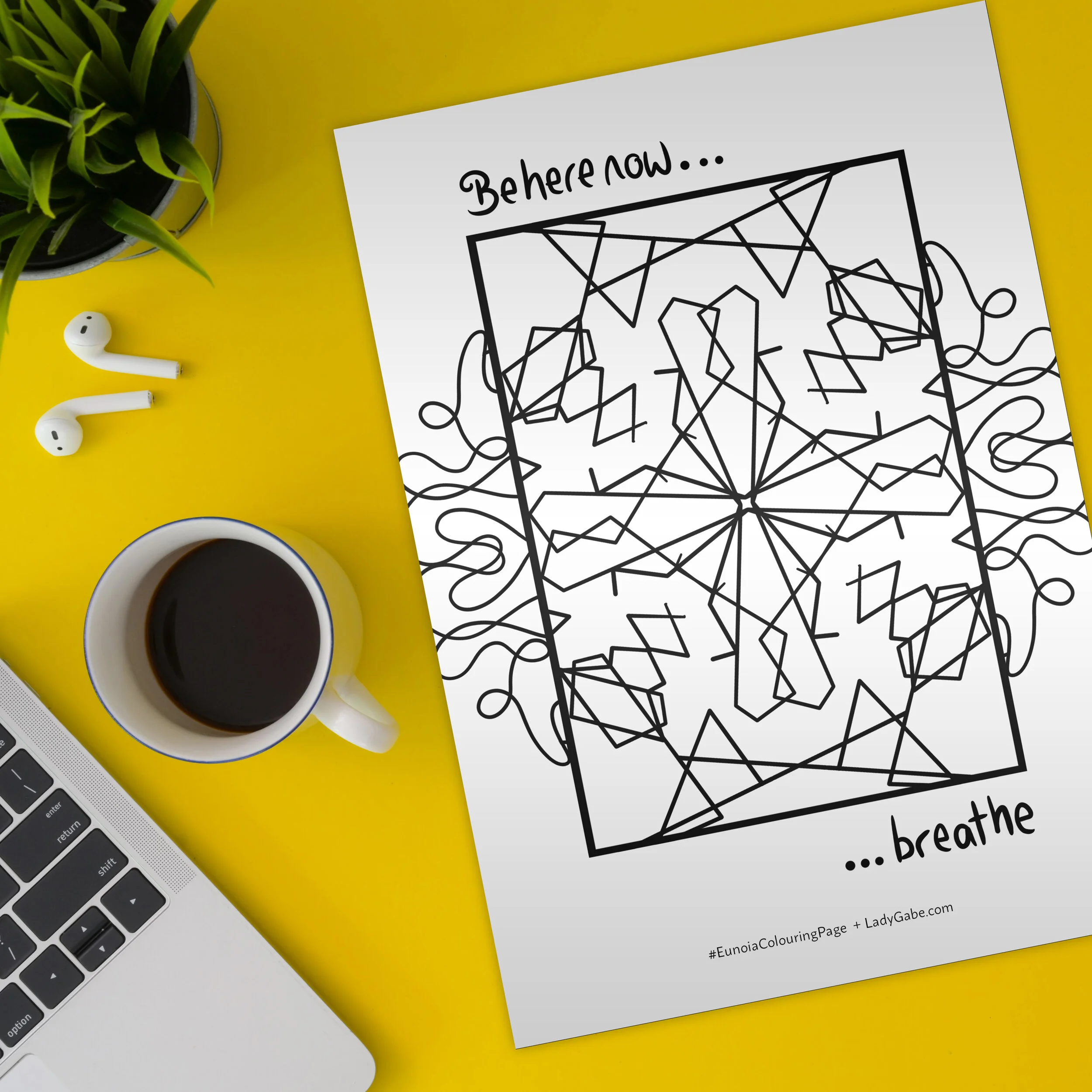 Be Here Now Colouring Page