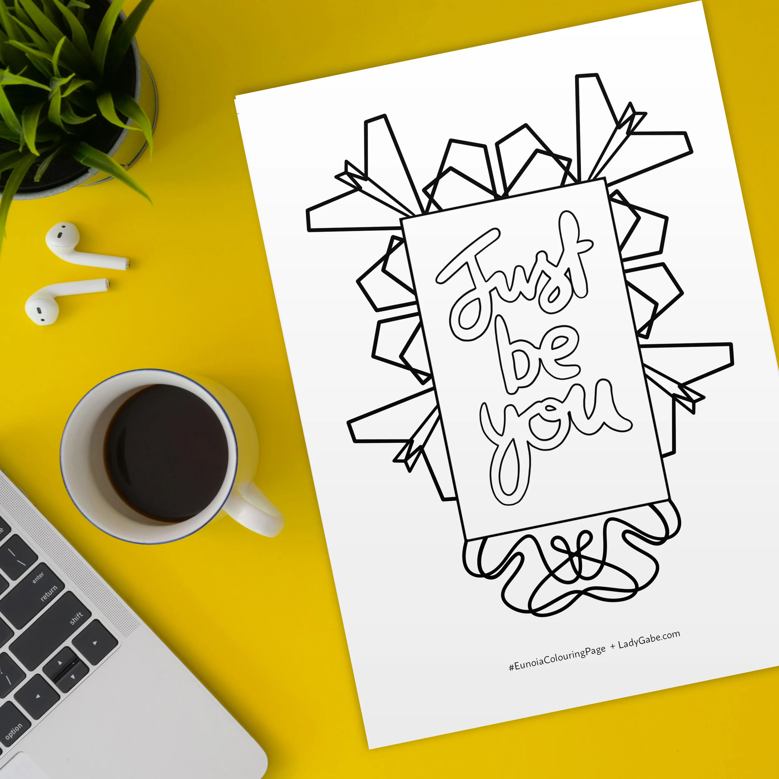 Just Be You Colouring Page