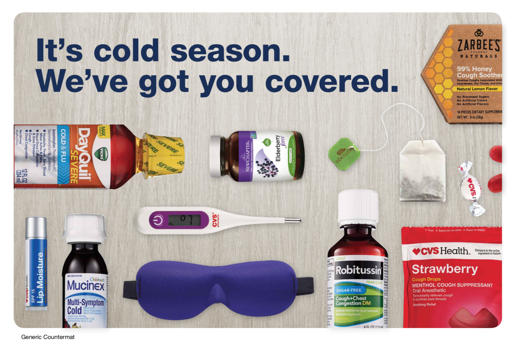 Project Description: Capitalizing on the great success of the 2017 flu shot campaign "We've got you covered" we extended this campaign to cough cold season. Front Store and MinuteClinic collaborated to tie the whole value prop together.