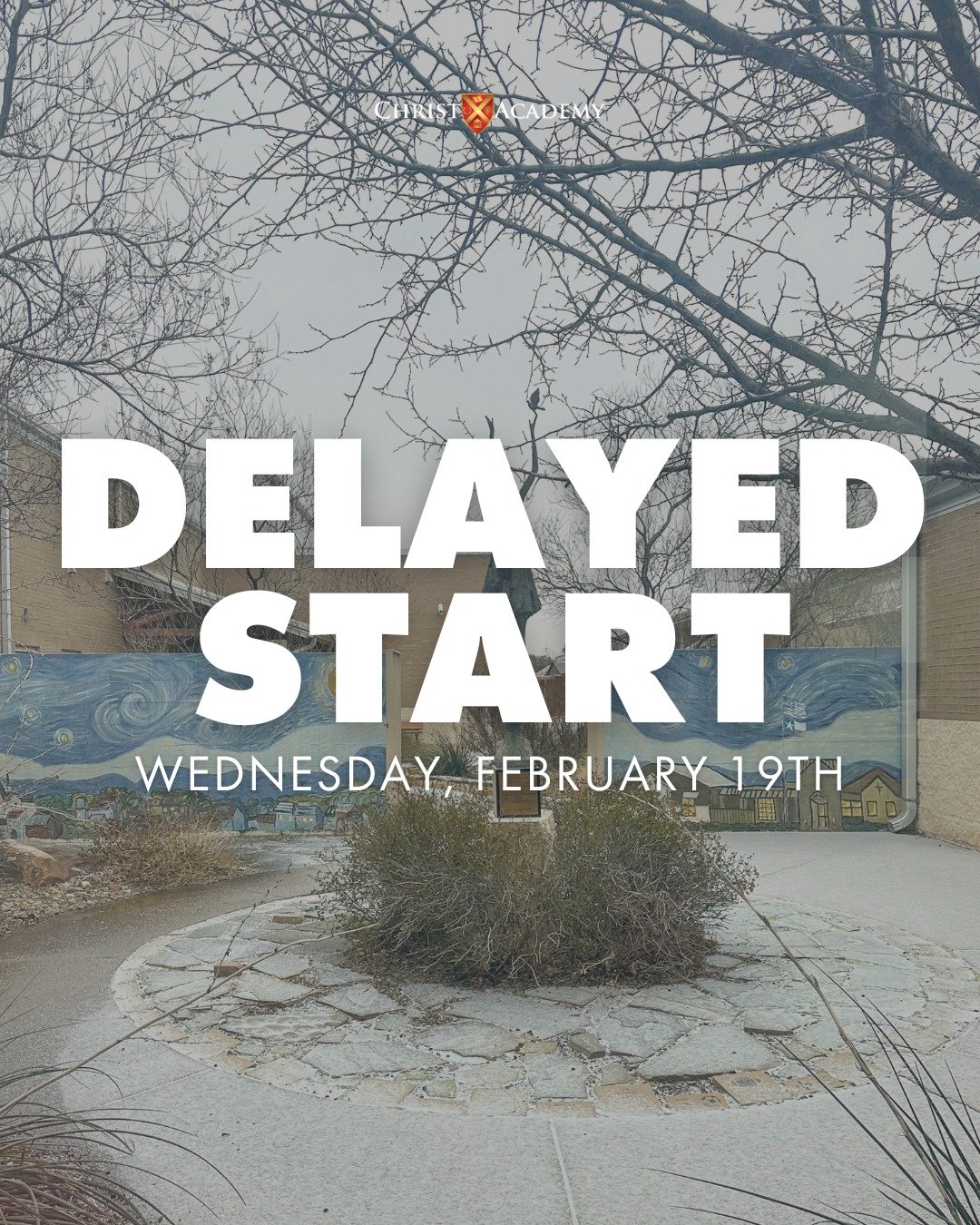 ❄️ Due to inclement weather, CA will have a DELAYED START tomorrow, Wednesday, February 19th. ❄️ Students should arrive at 10:00 a.m. Chapel uniforms are not required&mdash;regular uniforms may be worn instead. Stay warm, Warriors!