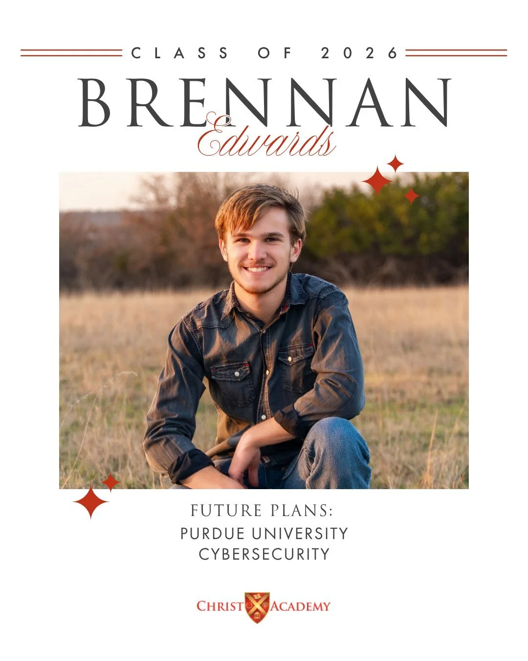 WELL DONE, WARRIOR! Since starting at CA in Kindergarten, Brennan Edwards has spent over a decade growing in both knowledge and faith, making lasting memories along the way. His favorite memory at CA? Competing in elementary chess club and winning aw