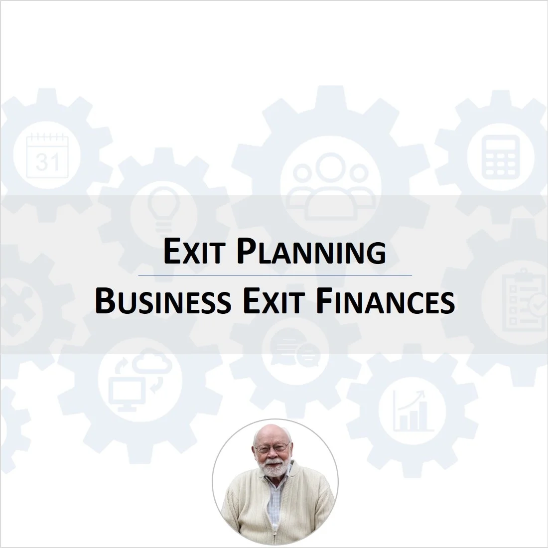 Planning Your Exit Part 4: Business Exit Finances