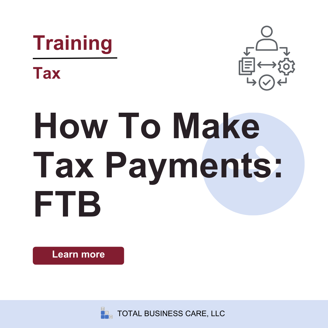 How To Make Tax Payments: FTB