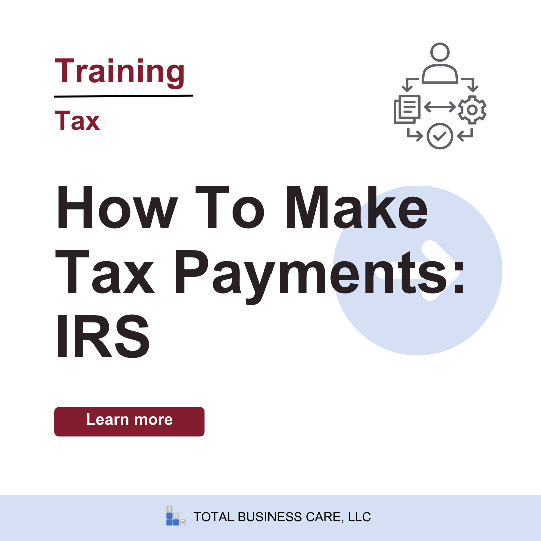 How To Make Tax Payments: IRS