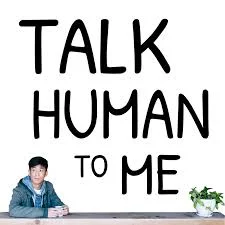 Featured on "Talk Human To Me"