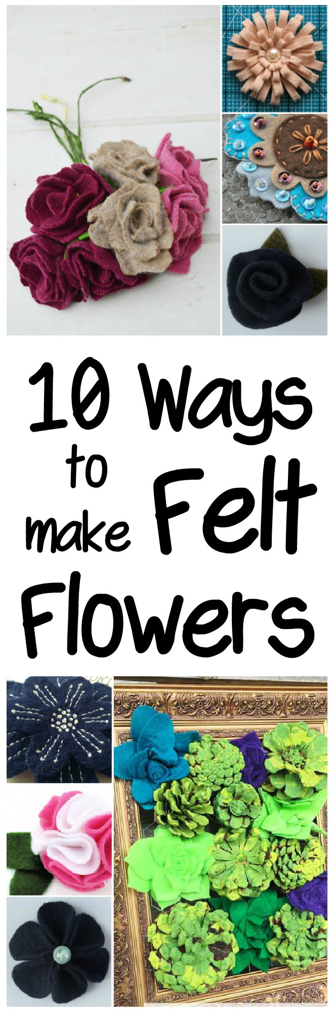 10 ways to make felt flowers