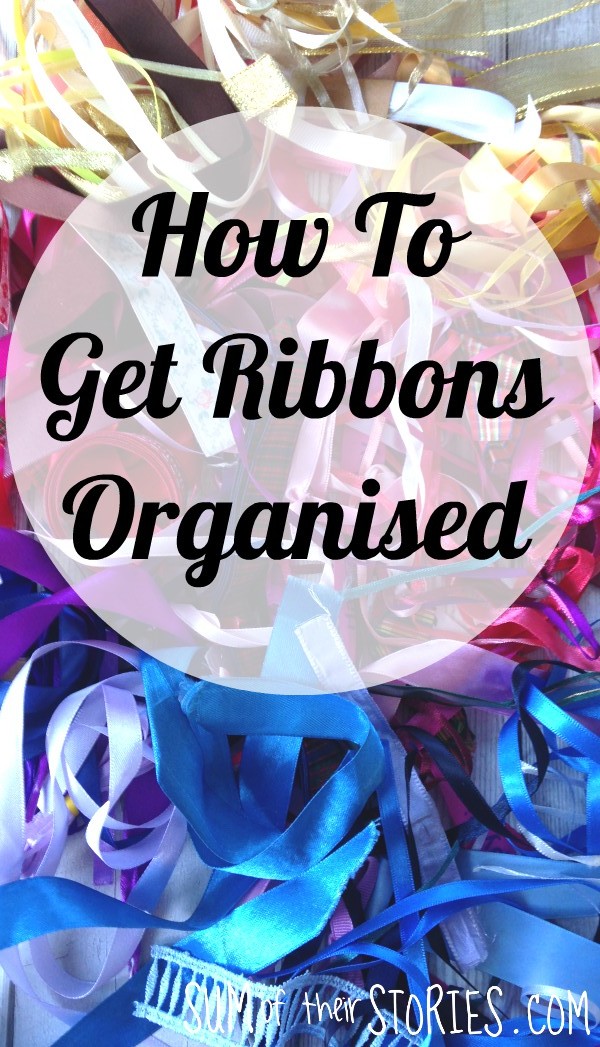 How to get your ribbons organised