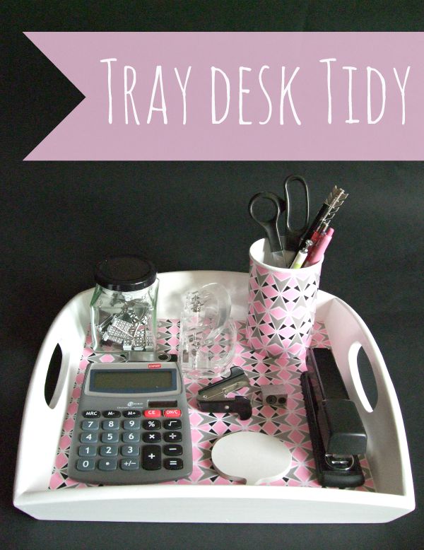 Tray Desk Tidy Tutorial