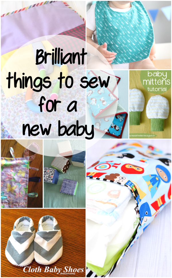 Brilliant things to sew for a new baby