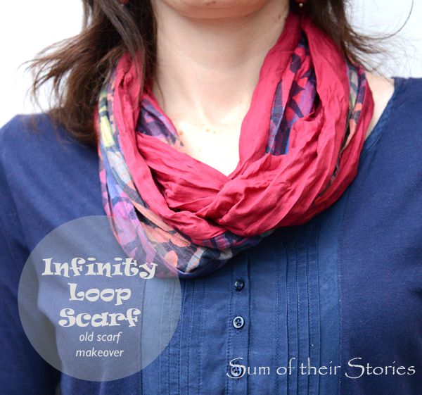 Make an old scarf into a new infinity loop scarf