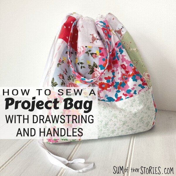 How to sew a project bag with drawstring and handles