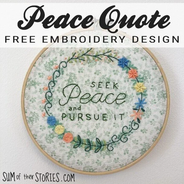 Peace Quote Free Embroidery Design — Sum of their Stories Craft Blog peace-quote-free-embroidery-design-sum-of-their-stories-craft-blog
