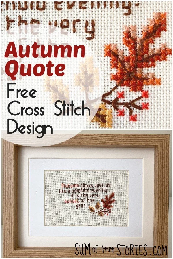 Autumn Quote Free Cross Stitch Pattern — Sum of their Stories Craft Blog Autumn Quote Free Cross Stitch Pattern — Sum of their Stories Craft Blog