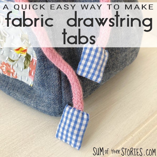 A quick easy way to make fabric drawstring tabs