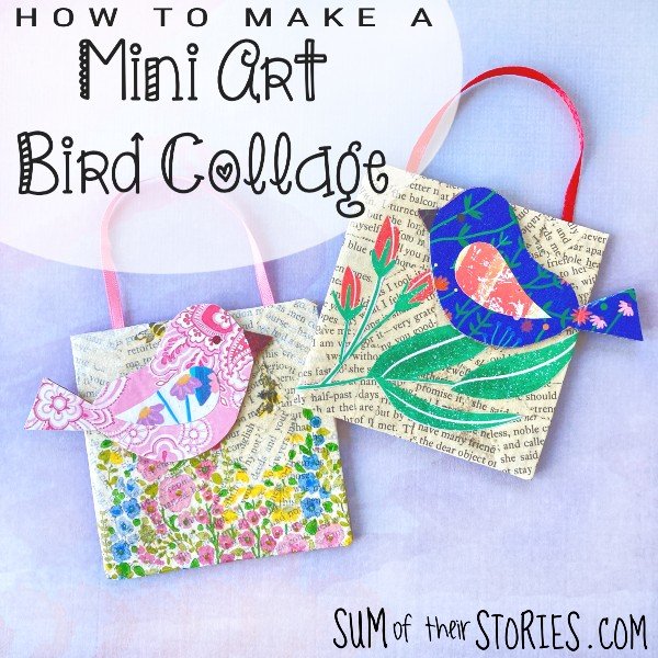 Mini Art Bird Collage Tutorial — Sum of their Stories Craft Blog