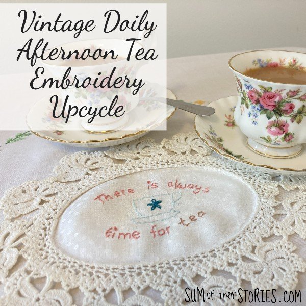 vintage doily afternoon tea embroidery upcycle.jpeg