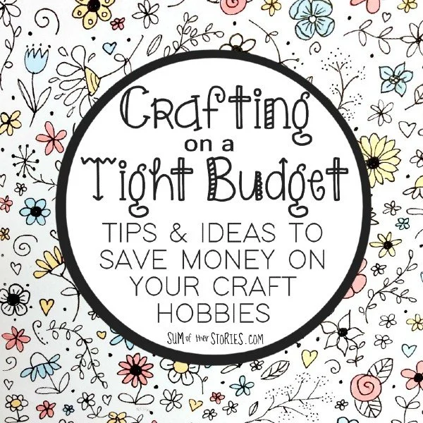 Crafting on a Tight Budget