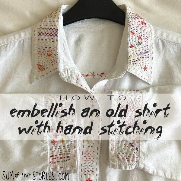 How to Embellish an Old Shirt with Simple Hand Stitching