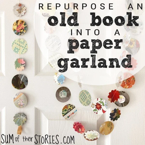 REPURPOSE AN OLD BOOK INTO A PAPER GARLAND.jpg