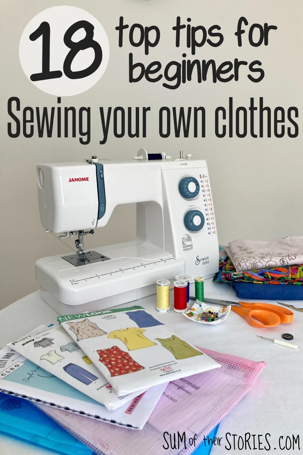 18 top tips for beginners, sew your own clothes — Sum of their Stories ...