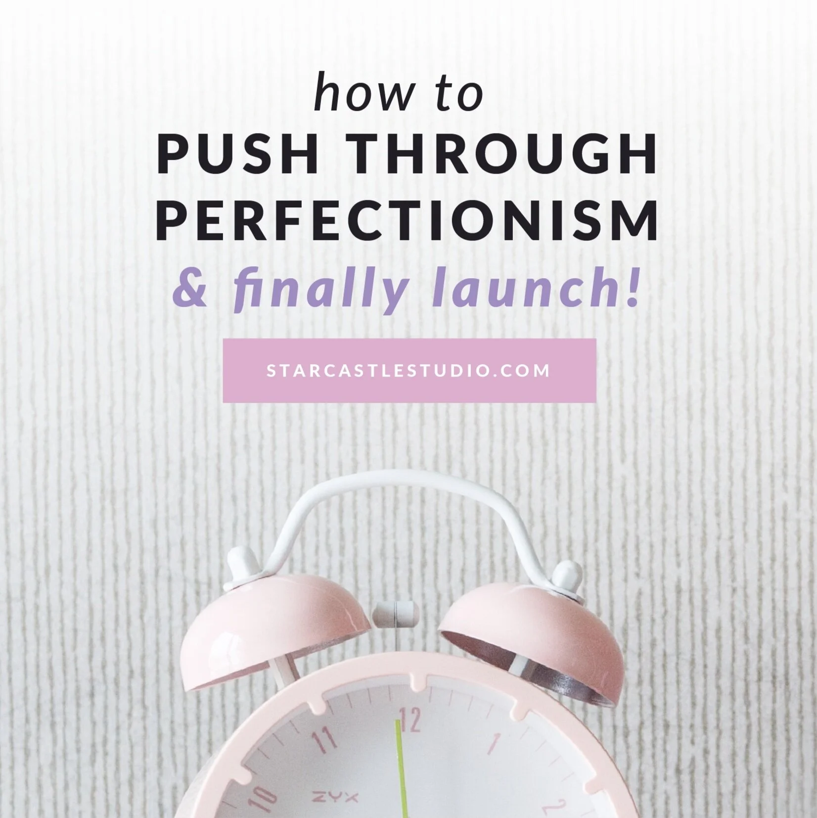 Push through perfectionism & FINALLY launch!