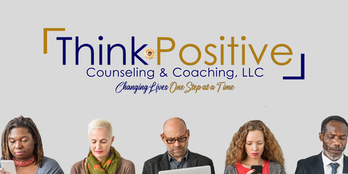 Our Services — Think Positive Counseling & Coaching, LLC