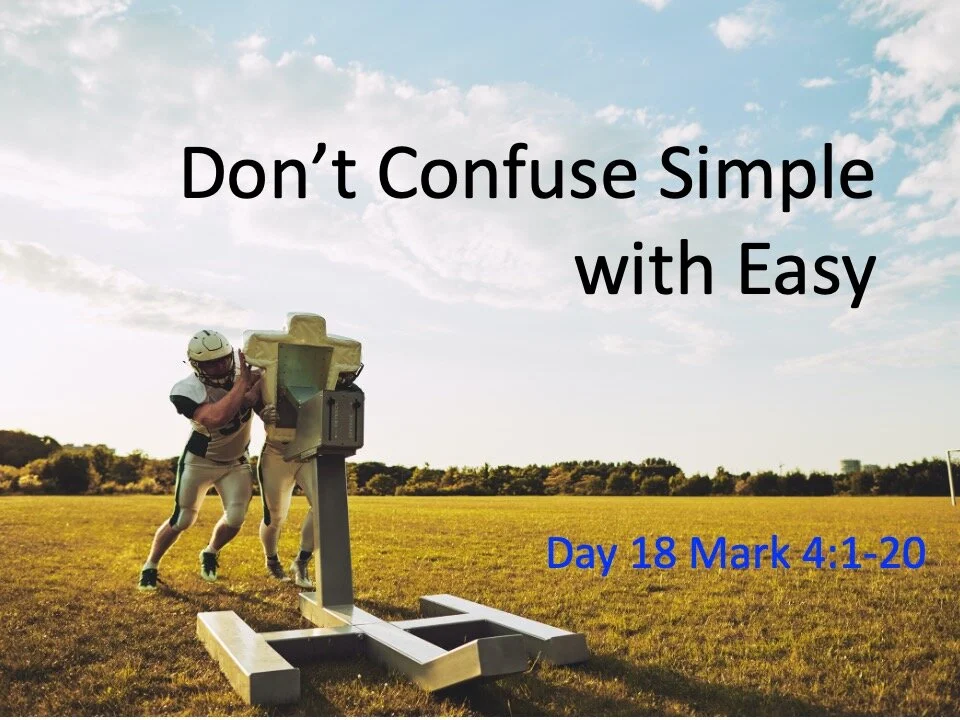 Day 18: Don't Confuse Simple with Easy
