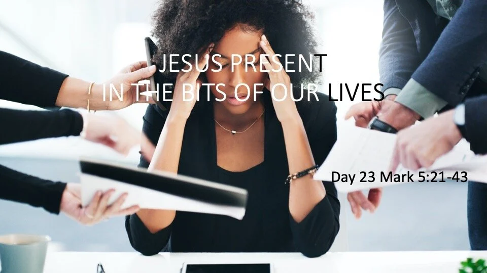 JESUS—PRESENT IN THE BITS OF OUR LIVES