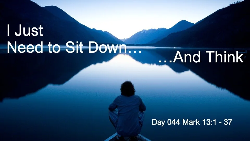 I JUST NEED TO SIT DOWN…AND THINK