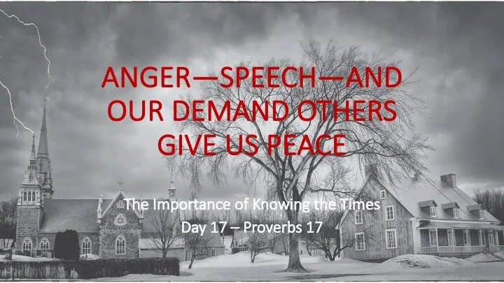 ANGER—SPEECH—AND OUR DEMAND OTHERS GIVE US PEACE
