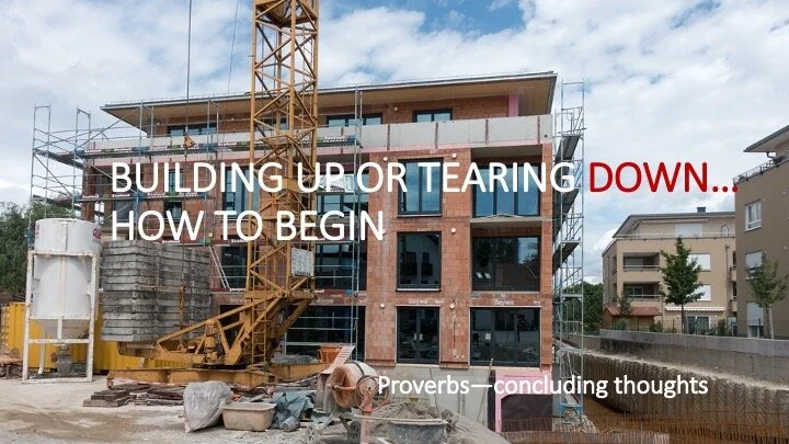 BUILDING UP OR TEARING DOWN… HOW TO BEGIN